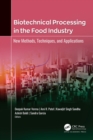 Image for Biotechnical processing in the food industry: new methods, techniques, and applications