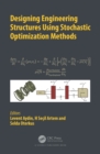 Image for Designing engineering structures using stochastic optimization methods