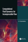 Image for Computational Fluid Dynamics for Incompressible Flow