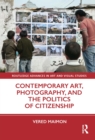 Image for Contemporary Art, Photography, and the Politics of Citizenship