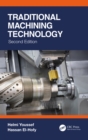 Image for Traditional Machining Technology: Machine Tools and Operations