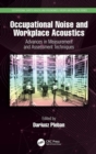 Image for Occupational Noise and Workplace Acoustics: Advances in Measurement and Assessment Techniques