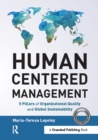 Image for Human Centered Management: 5 Pillars of Organizational Quality and Global Sustainability