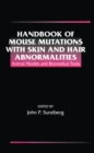 Image for Handbook of Mouse Mutations With Skin and Hair Abnormalities: Animal Models and Biomedical Tools
