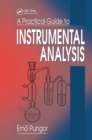 Image for A Practical Guide to Instrumental Analysis