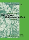 Image for The Geology of the Belingwe Greenstone Belt, Zimbabwe: A Study of Archaean Continental Crust
