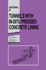 Image for Tunnels With In-Situ Pressed Concrete Lining: Geotechnika - Selected Translations of Russian Geotechnical Literature 9