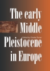 Image for The Early Middle Pleistocene in Europe