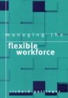 Image for Managing the Flexible Workforce