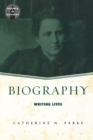 Image for Biography: Writing Lives