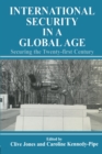 Image for International Security Issues in a Global Age: Securing the Twenty-First Century
