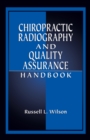 Image for Chiropractic Radiography and Quality Assurance Handbook