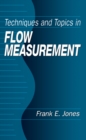 Image for Techniques and Topics in Flow Measurement