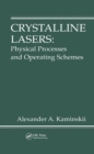 Image for Crystalline Lasers: Physical Processes and Operating Schemes : 12