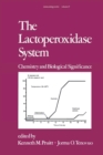 Image for The Lactoperoxidase System: Chemistry and Biological Significance : 27