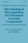 Image for Microbiological Decomposition of Chlorinated Aromatic Compounds