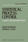 Image for Statistical Process Control: A Guide for Implementation