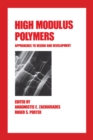 Image for High Modulus Polymers: Approaches to Design and Development