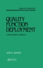 Image for Quality function deployment: the practitioner&#39;s approach