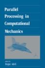 Image for Parallel Processing in Computational Mechanics