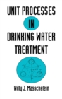 Image for Unit Processes in Drinking Water Treatment : 3