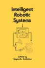 Image for Intelligent Robotic Systems