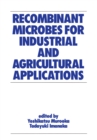 Image for Recombinant Microbes for Industrial and Agricultural Applications : 19