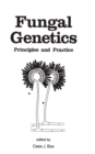 Image for Fungal Genetics: Principles and Practice
