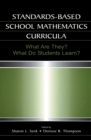 Image for Standards-Based School Mathematics Curricula: What Are They? What Do Students Learn?