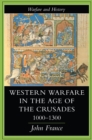 Image for Western Warfare In The Age Of The Crusades, 1000-1300
