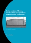 Image for Design Analysis of Beams, Circular Plates and Cylindrical Tanks on Elastic Foundations