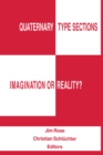Image for Quaternary Type Sections: Imagination or Reality?