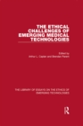Image for The Ethical Challenges of Emerging Medical Technologies