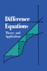 Image for Difference Equations: Theory, Applications and Advanced Topics