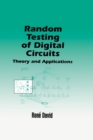 Image for Random Testing of Digital Circuits: Theory and Applications