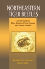 Image for Northeastern tiger beetles: a field guide to tiger beetles of New England and Eastern Canada