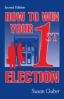 Image for How To Win Your 1st Election