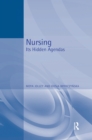 Image for Nursing: Its Hidden Agendas