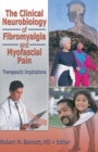 Image for The Clinical Neurobiology of Fibromyalgia and Myofascial Pain: Therapeutic Implications