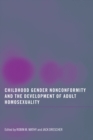 Image for Childhood Gender Nonconformity and the Development of Adult Homosexuality