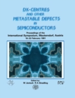 Image for D(X) Centres and Other Metastable Defects in Semiconductors, Proceedings of the INT Symposium, Mauterndorf, Austria, 18-22 February 1991