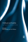 Image for Childhood and disability  : key papers from Disability &amp; society