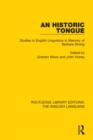 Image for An Historic Tongue: Studies in English Linguistics in Memory of Barbara Strang