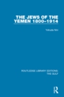 Image for The Jews of the Yemen, 1800-1914