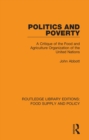 Image for Politics and Poverty: A Critique of the Food and Agriculture Organization of the United Nations