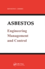 Image for Asbestos: Engineering, Management and Control