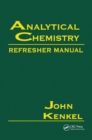 Image for Analytical Chemistry Refresher Manual