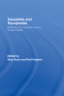 Image for Topophilia and Topophobia: Reflections on Twentieth-Century Human Habitat