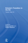 Image for Estonia&#39;s transition to the EU  : twenty years on