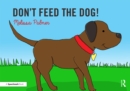 Image for Don'T Feed The Dog!